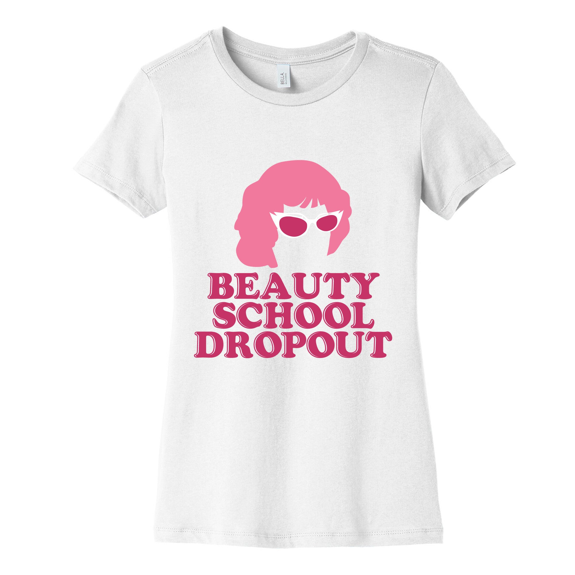 Beauty School Dropout Women's Cotton Tee